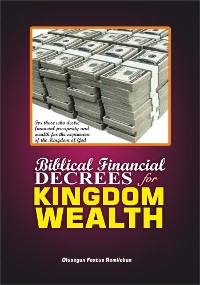 Cover BIBLICAL FINANCIAL DECREES FOR KINGDOM WEALTH