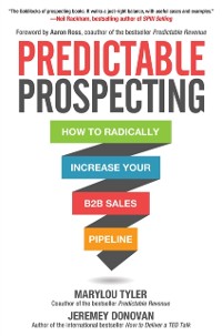 Cover Predictable Prospecting: How to Radically Increase Your B2B Sales Pipeline