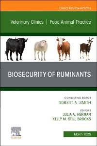 Cover Biosecurity of Ruminants, An Issue of Veterinary Clinics of North America: Food Animal Practice