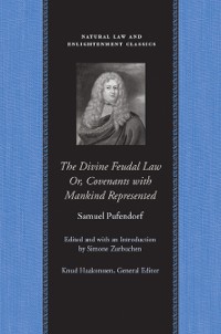 Cover The Divine Feudal Law: Or, Covenants with Mankind, Represented