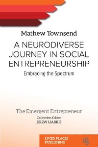 Cover A Neurodiverse Journey in Social Entrepreneurship