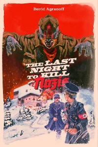Cover The Last Night to Kill Nazis