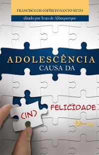 Cover Adolescência Causa da (IN) Felicidade