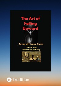 Cover The Art of Falling Upward