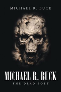 Cover Michael R. Buck - The Dead Poet