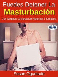 Cover Puedes Detener La Masturbación Con Simples Lecturas De Historias Y Gráficos