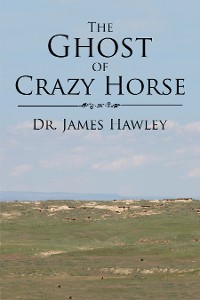 Cover The Ghost of Crazy Horse
