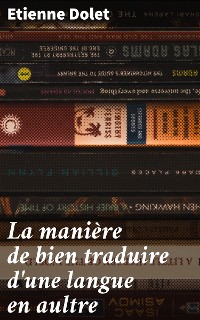 Cover La manière de bien traduire d'une langue en aultre