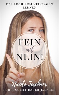 Cover Fein mit NEIN! Das Buch zum Neinsagen lernen