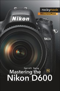 Cover Mastering the Nikon D600