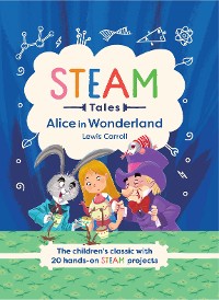 Cover STEAM Tales: Alice in Wonderland