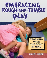 Cover Embracing Rough-and-Tumble Play