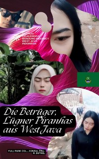 Cover Die Betrüger, Lügner Piranhas aus West Java