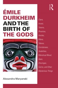 Cover Emile Durkheim and the Birth of the Gods