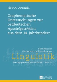 Cover Graphematische Untersuchungen zur ostdeutschen «Apostelgeschichte» aus dem 14. Jahrhundert