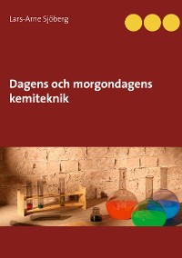 Cover Dagens och morgondagens kemiteknik