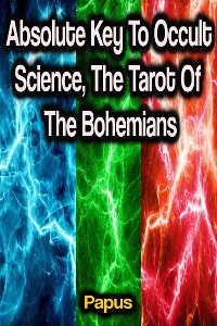 Cover Absolute Key To Occult Science, The Tarot Of The Bohemians