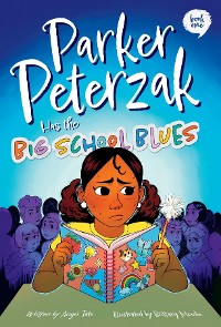 Cover Parker Peterzak Has the Big School Blues