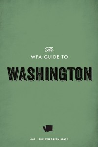 Cover The WPA Guide to Washington