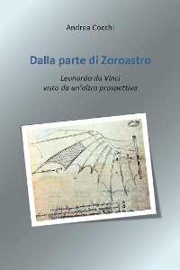 Cover Dalla parte di Zoroastro. Leonardo da Vinci visto da un’altra prospettiva