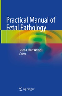 Cover Practical Manual of Fetal Pathology