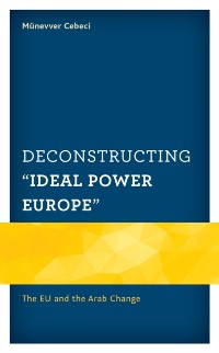 Cover Deconstructing &quote;Ideal Power Europe&quote;