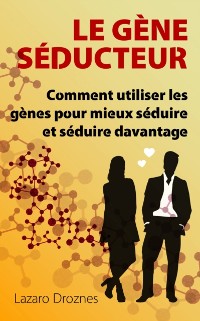 Cover Le Gène Séducteur