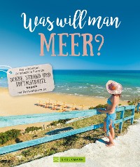 Cover Was will man Meer?