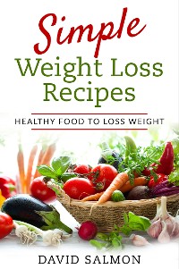 Cover Simple Weight Loss Recipes