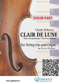 Cover Violin part: Clair de Lune for String trio and Organ