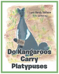 Cover Do Kangaroos Carry Platypuses