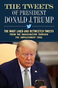 Cover Tweets of President Donald J. Trump
