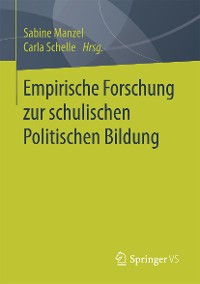 Cover Empirische Forschung zur schulischen Politischen Bildung