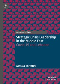 Cover Strategic Crisis Leadership in the Middle East