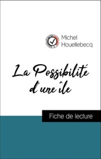 Cover Analyse de l''œuvre : La Possibilité d''une île (résumé et fiche de lecture plébiscités par les enseignants sur fichedelecture.fr)