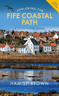 Cover Exploring the Fife Coastal Path