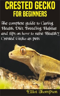 Cover Crested Gecko for Beginners