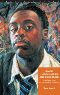 Cover Black Masculinities and Schooling
