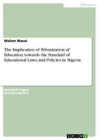 Cover The Implication of Privatization of Education towards the Standard of Educational Laws and Policies in Nigeria