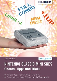 Cover Nintendo classic mini SNES: Cheats, Tipps und Tricks