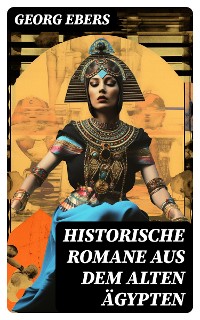 Cover Historische Romane aus dem alten Ägypten