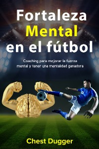 Cover Fortaleza Mental En El Fútbol