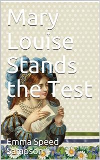 Cover Mary Louise Stands the Test