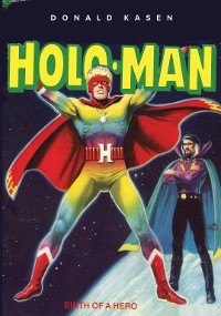 Cover The Amazing Adventures of Holo-Man