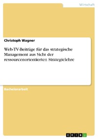 Cover Web-TV-Beiträge für das strategische Management aus Sicht  der ressourcenorientierten Strategielehre