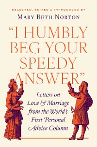 Cover "I Humbly Beg Your Speedy Answer"