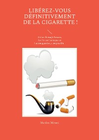 Cover Libérez-vous définitivement de la cigarette !