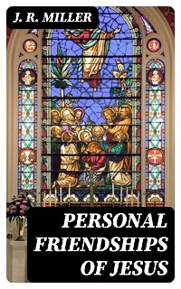 Cover Personal Friendships of Jesus