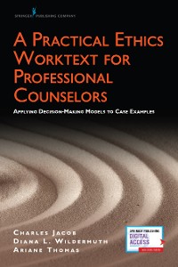 Cover A Practical Ethics Worktext for Professional Counselors