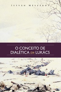 Cover O conceito de dialética em Lukács